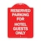Signmission Parking Reserved for Hotel Guests Only, Red & White Aluminum Sign, 18" x 24", RW-1824-23385 A-DES-RW-1824-23385 - alternate 1